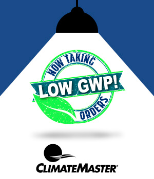 Spotlight on ClimateMaster's new Low Global Warming Potential (GWP) Products
